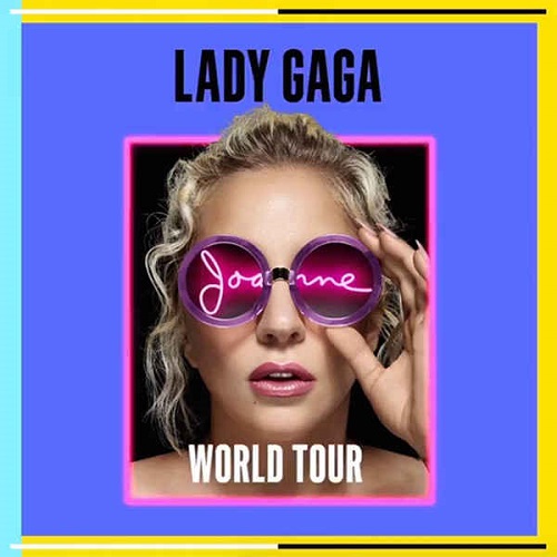 Joanne World Tour - Lady Gaga