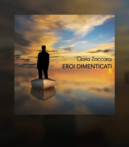 Gloria Zaccaria: il singolo "Eroi dimenticati" anticipa l'ep "Una parte di me"