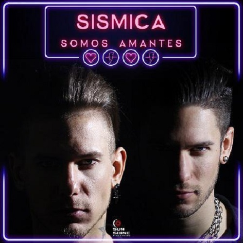 Sismica: "Somos Amantes" è il nuovo singolo del duo latino