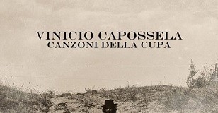 ‘Canzoni della Cupa’, Vinicio Capossela torna dopo cinque anni