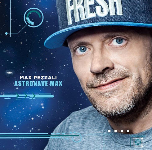 Max Pezzali - Astronave Max