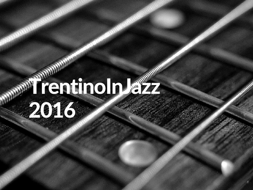 Trentino In-Jazz-2016