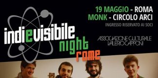INDIeVISIBILE night Rome il 19 maggio all’Arci Monk di Roma INDIeVISIBILE