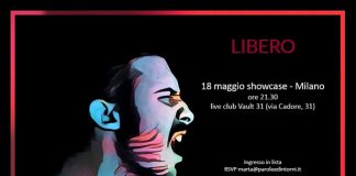 Libero: Showcase esclusivo a Milano, Live Club Vault 31 Libero