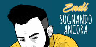 Endi, “Sognando Ancora” il nuovo album in uscita il 23 maggio Sognando Ancora