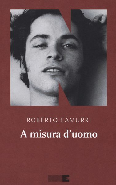“A Misura D’Uomo”, Roberto Camurri racconta del suo libro d’esordio