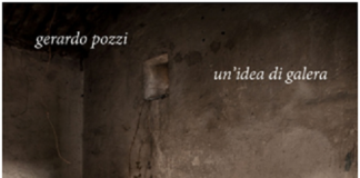 Gerardo Pozzi: esce oggi il nuovo singolo “Un’idea di galera” Gerardo Pozzi-Un'idea di galera