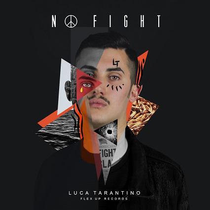 Luca Tarantino No fight nuovo ep dj salentino