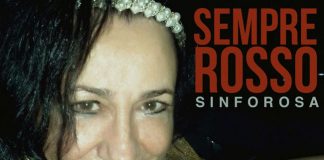 “Sempre rosso” alla scoperta del nuovo singolo della campana Sinforosa Sempre rosso scoperta nuovo singolo campana Sinforosa