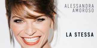 Alessandra Amoroso è tornata ma è sempre “La stessa”