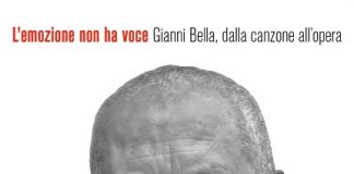 Gianni Bella, “L’emozione non ha voce”: dalla canzone all’opera Gianni Bella, "L'emozione non ha voce"
