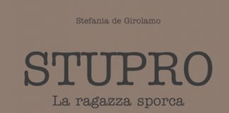 “Stupro. La ragazza sporca”, il nuovo romanzo di Stefania De Girolamo copertina libro stupro