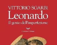 “Leonardo. Il genio dell’imperfezione”, dal 5 dicembre in libreria il nuovo saggio di Sgarbi