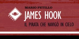 James Hook. Il pirata che navigò in cielo, il nuovo libro di Mario Petillo libro petillo