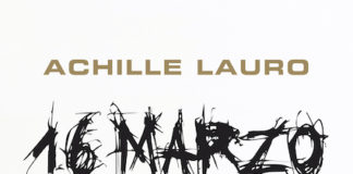 16 Marzo – L’Ultima Notte, alla scoperta del secondo libro di Achille Lauro l'ultimanotte