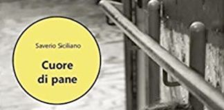 Cuore di pane, il nuovo romanzo di Saverio Siciliano cuore di pane