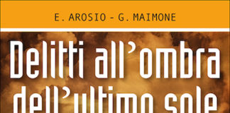 “Delitti all’ombra dell’ultimo sole” il romanzo giallo di Arosio e Maimone Delitti all’ombra dell’ultimo sole cover