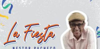 “La Fiesta”, il nuovo singolo salsa di Nesto Pacheco la fiesta nestor pacheco