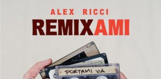 “Portami via” è l’ultimo singolo di Alex Ricci, brano dal sound estivo e solare remixami