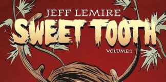 Sweet Tooth, le nuova edizione delle disavventure di Gus sweet tooth cover