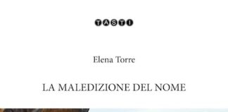 “La maledizione del nome”, Elena Torre presenta il libro in Toscana la maledizione del nome