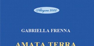 “Amata terra”, alla scoperta del libro di Gabriella Frenna amata terra