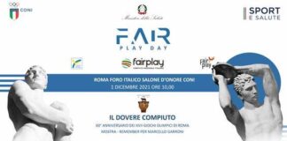 VI° Fair Play Day per il 60° anniversario dei XVII Giochi Olimpici di Roma VI Fair Play Day - Celebrazione del 60° anniversario dei XVII Giochi Olimpici di Roma