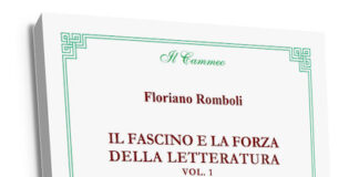 Il fascino e la forza della letteratura, il libro di critica letteraria di Floriano Romboli il fascino e la forza della letteratura