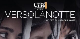 “Verso la notte”, il film di Vincenzo Lauria al cinema: ecco quando poster verso la notte