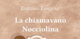 “La chiamavano Nocciolina”, il romanzo di Emiliana Erriquez la chiamavano nocciolina