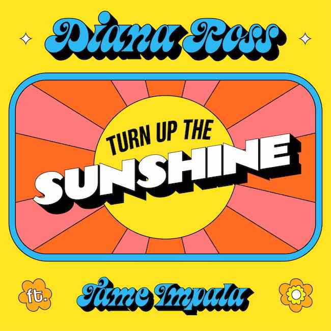 “Turn Up The Sunshine”, il brano di Diana Ross ft. Tame Impala