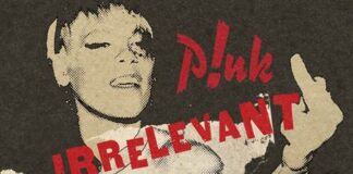 “Irrelevant”, alla scoperta del nuovo brano di Pink irrelevant pink