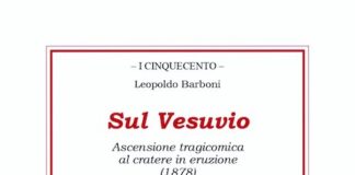 “Sul Vesuvio”, riproposta con un volumetto l’opera di Leopoldo Barboni sul vesuvio libro