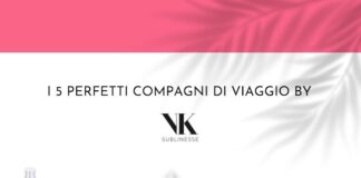 Skincare routine viso anche in vacanza: i consigli VK Sublinesse vk subliness viaggio