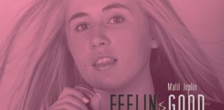 “Feelin’ good”, alla scoperta del brano di Matil Joplin feelin' good matil joplin