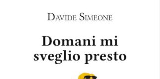 “Domani mi sveglio presto”, il romanzo di Davide Simeone sulla forza della vita domani mi sveglio presto
