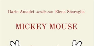 “Mickey Mouse”, la vera storia del topo più famoso del mondo mickey mouse libro