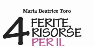 “4 ferite 4 risorse per il benessere”, il libro di Maria Beatrice Toro 4 ferite 4 risorse