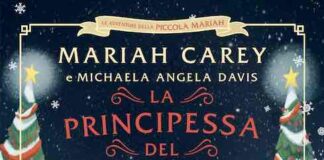 “La principessa del Natale”, la fiaba natalizia di Mariah Caray con la Davis carey la principessa del natale cover