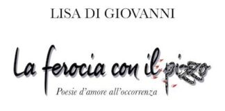 “La ferocia con il pizzo” di Lisa di Giovanni in una nuova edizione la ferocia con il pizzo libro