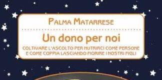 “Un dono per noi”, alla scoperta del saggio di Palma Matarrese un dono per noi libro
