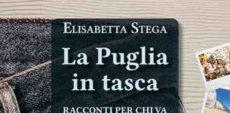 “La Puglia in tasca”, la sequenza di racconti di Elisabetta Stega la puglia in tasca
