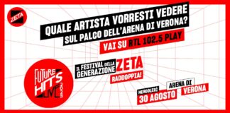 Radio Zeta Future Hits Live raddoppia mercoledì 30 agosto all’Arena di Verona