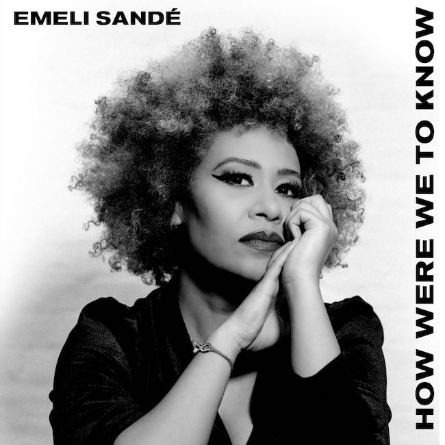 how were we to know emeli sande