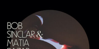 “Ti sento”, Bob Sinclar & Matia Bazar feat. Antonella Ruggiero ti sento bob sinclar matia bazar