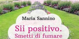 “Sii positivo. Smetti di fumare”, il manuale di Maria Sannino sii positivo sannino