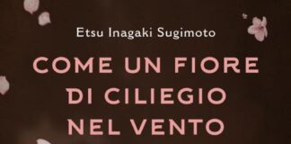 Esce in Italia ‘Come un fiore di ciliegio nel vento’ di Etsu Inagaki Sugimoto