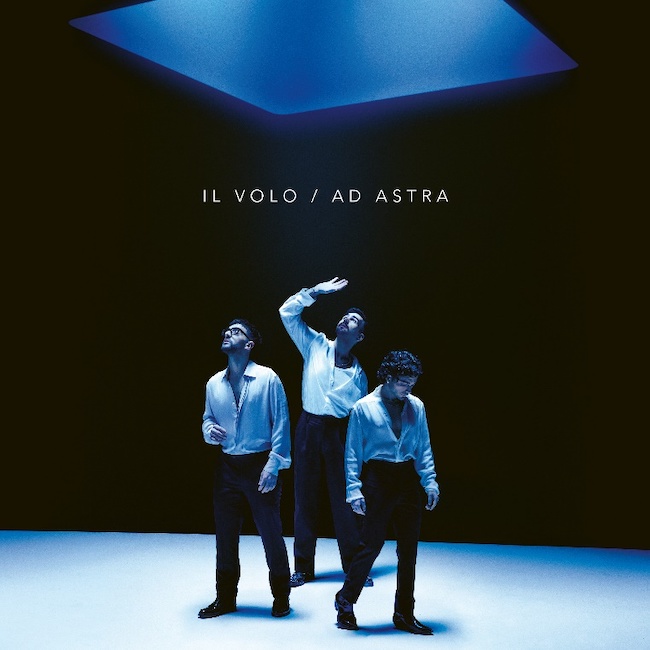 “Ad Astra”, il nuovo album de Il Volo dal 29 marzo 2024