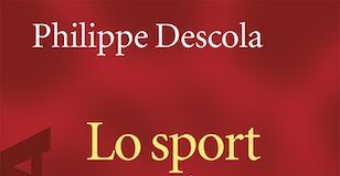 “Lo sport è un gioco?”, il libro di Philippe Descola lo sport è un gioco