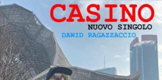 “Casino”, il nuovo singolo di Dawid Ragazzaccio